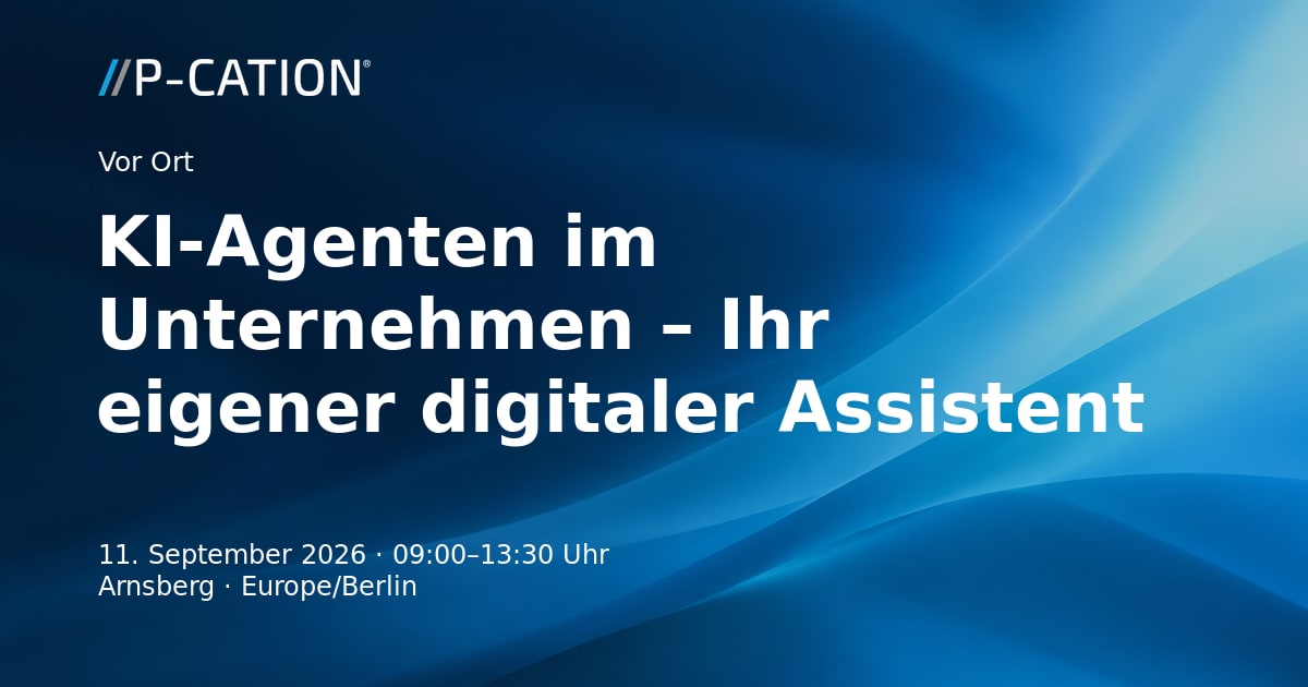 Praxisworkshop für KI-Agenten im Unternehmen – vom Ausprobieren zum eigenen digitalen Assistenten